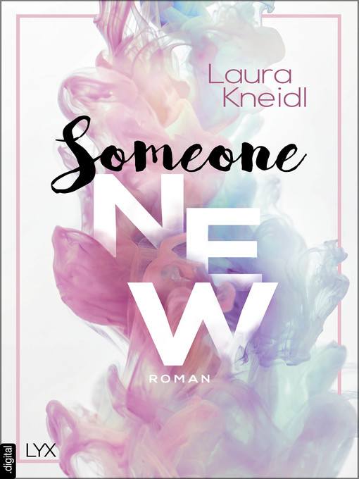 Titeldetails für Someone New nach Laura Kneidl - Verfügbar
